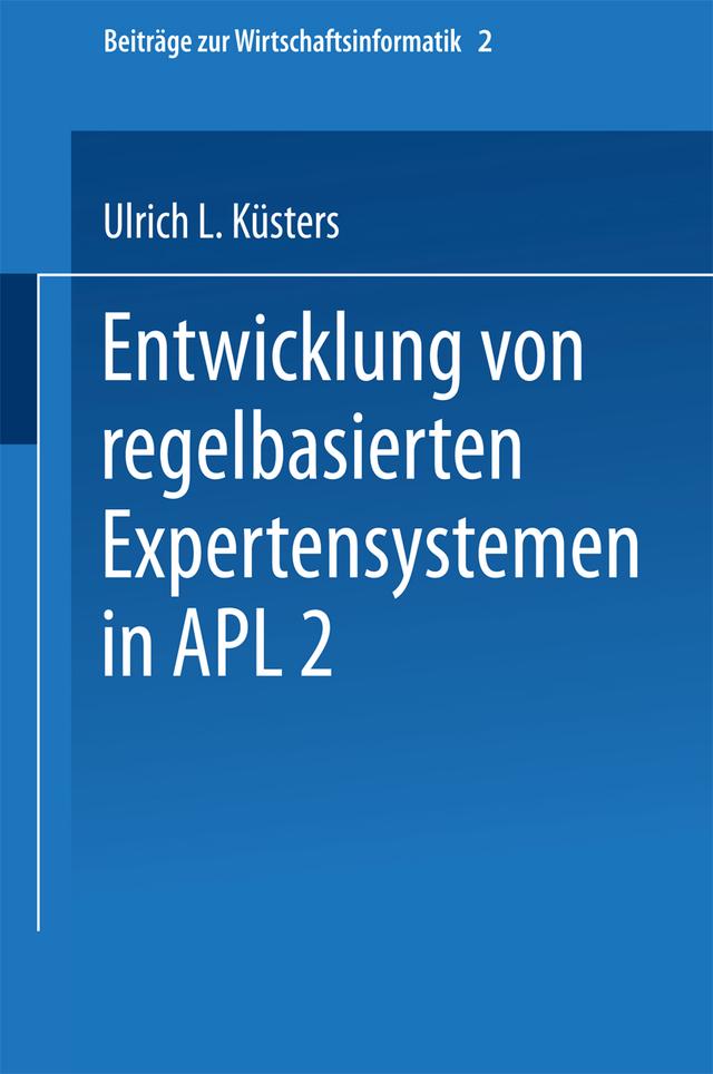 Entwicklung von regelbasierten Expertensystemen in APL2