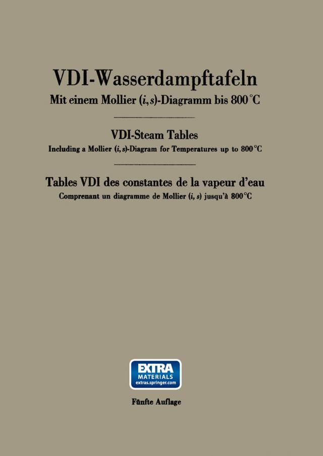VDI-Wasserdampftafeln / VDI-Steam Tables / Tables VDI des constantes de la vapeur d’eau
