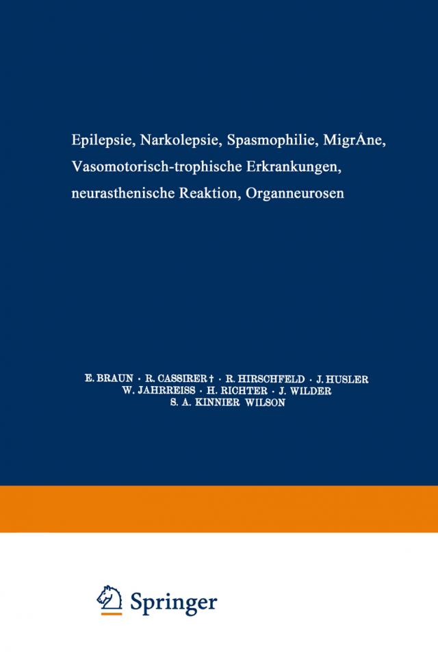 Epilepsie · Narkolepsie Spasmophilie · Migräne Vasomotorisch-Trophische Erkrankungen Neurasthenische Reaktion Organneurosen