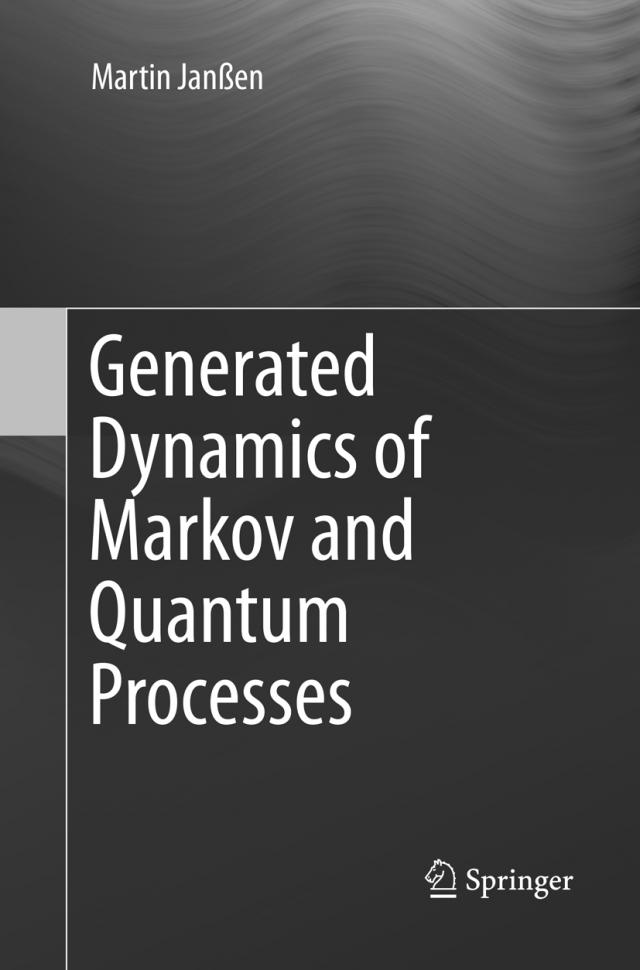 Generated Dynamics of Markov and Quantum Processes