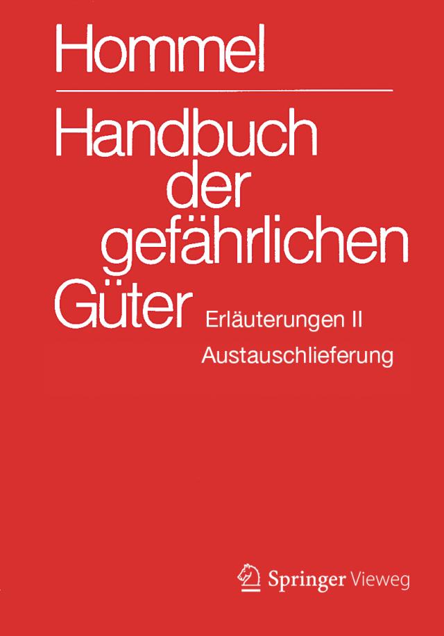 Handbuch der gefährlichen Güter. Erläuterungen II. Austauschlieferung, Dezember 2018