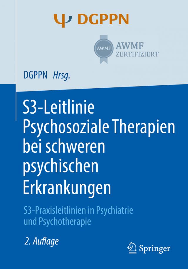 S3-Leitlinie Psychosoziale Therapien bei schweren psychischen Erkrankungen