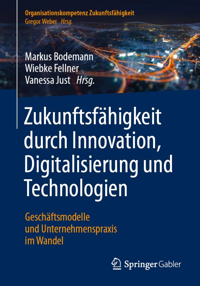 Zukunftsfähigkeit durch Innovation, Digitalisierung und Technologien