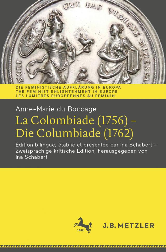 Anne-Marie du Boccage: La Colombiade (1756) – Die Columbiade (1762)