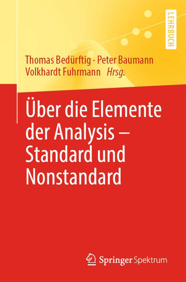 Über die Elemente der Analysis – Standard und Nonstandard