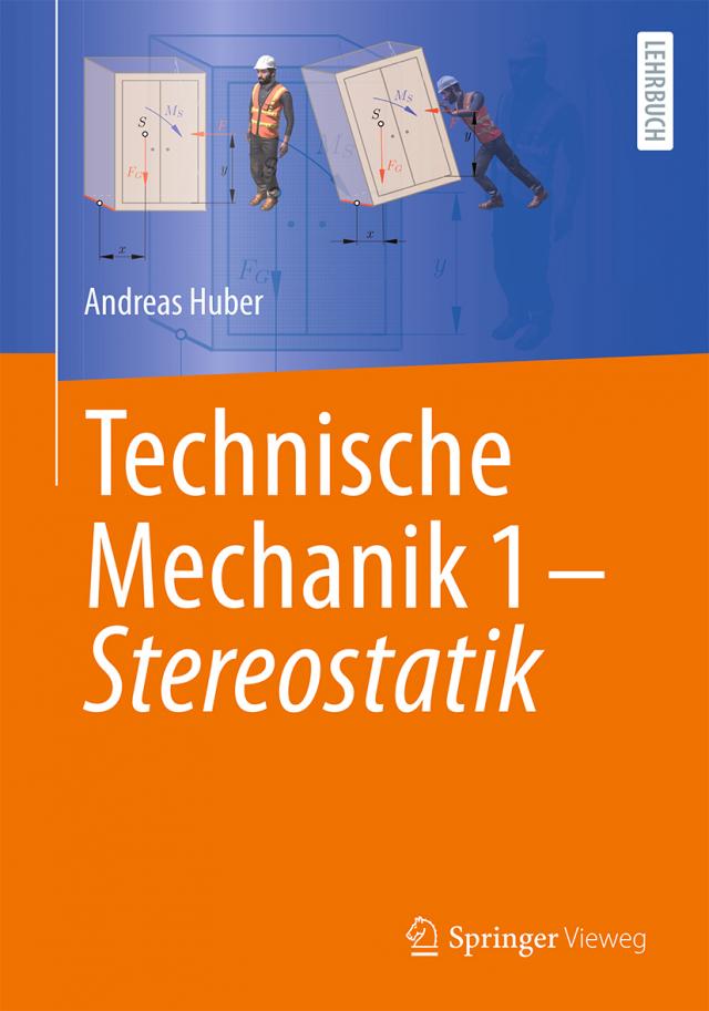 Technische Mechanik 1 - Stereostatik
