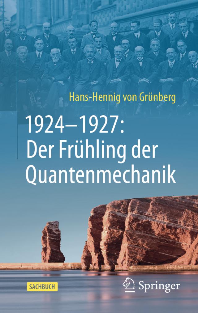 1924-1927: Der Frühling der Quantenmechanik