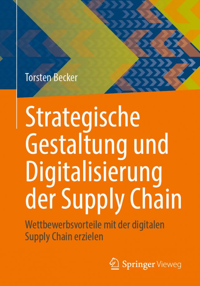 Strategische Gestaltung und Digitalisierung der Supply Chain