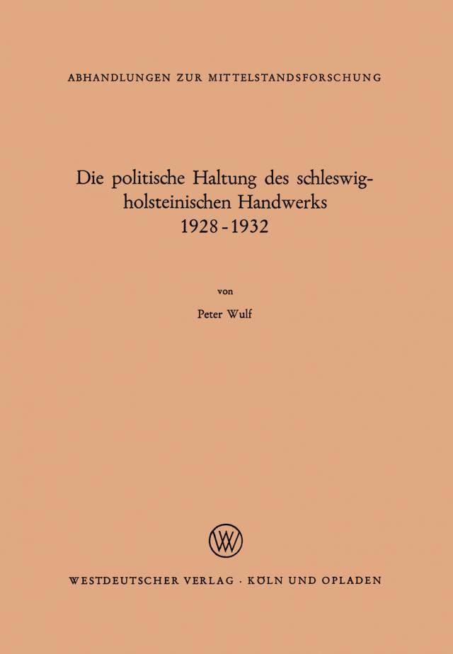 Die politische Haltung des schleswig-holsteinischen Handwerks 1928 ¿ 1932