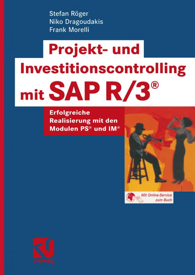 Projekt- und Investitionscontrolling mit SAP R/3®