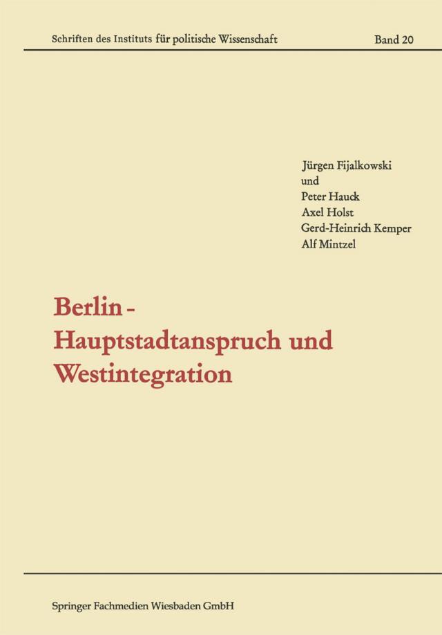 Berlin — Hauptstadtanspruch und Westintegration