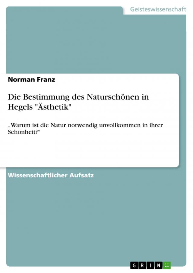 Die Bestimmung des Naturschönen  in Hegels 