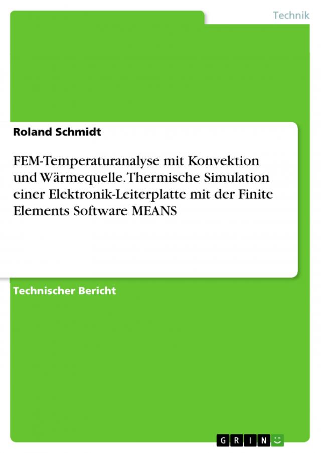 FEM-Temperaturanalyse mit Konvektion und Wärmequelle. Thermische Simulation einer Elektronik-Leiterplatte mit der Finite Elements Software MEANS