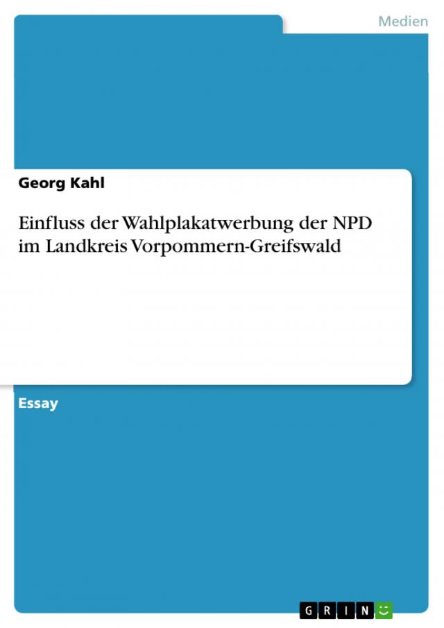 Einfluss der Wahlplakatwerbung der NPD im Landkreis Vorpommern-Greifswald
