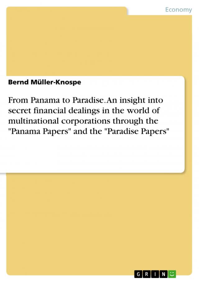 From Panama to Paradise. An insight into secret financial dealings in the world of multinational corporations through the 