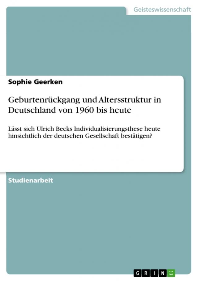 Geburtenrückgang und Altersstruktur in Deutschland von 1960 bis heute