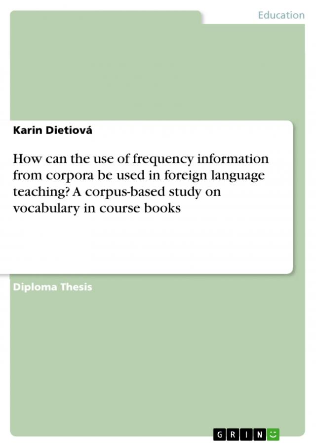 How can the use of frequency information from corpora be used in foreign language teaching? A corpus-based study on vocabulary in course books