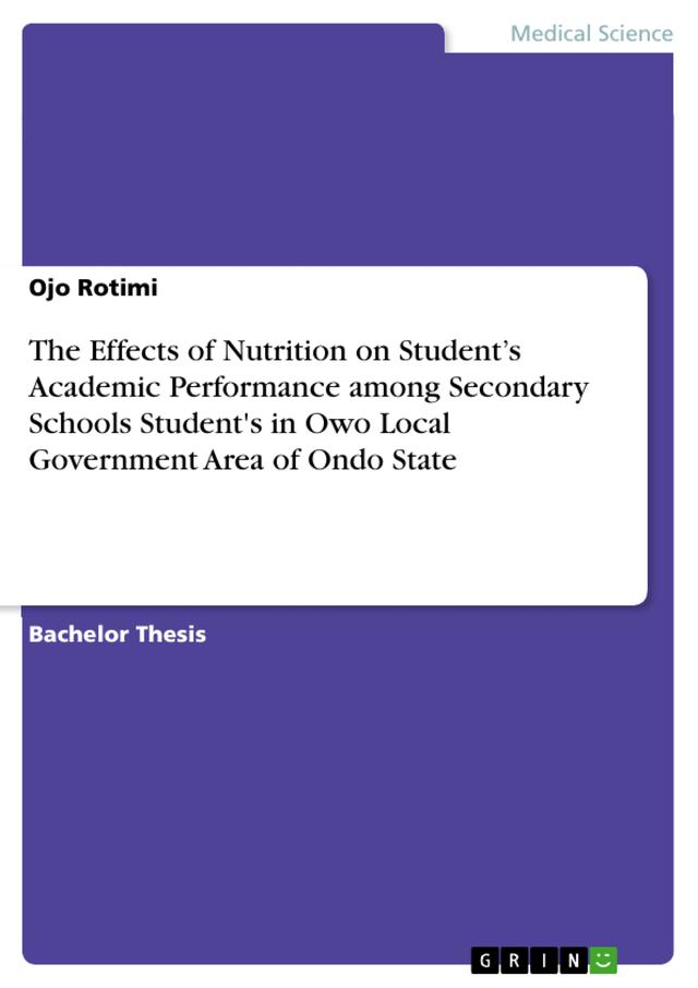The Effects of Nutrition on Student’s Academic Performance among Secondary Schools Student's in Owo Local Government Area of Ondo State