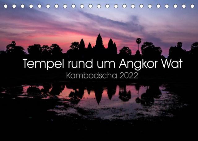 Tempel rund um Angkor Wat (Tischkalender 2022 DIN A5 quer)