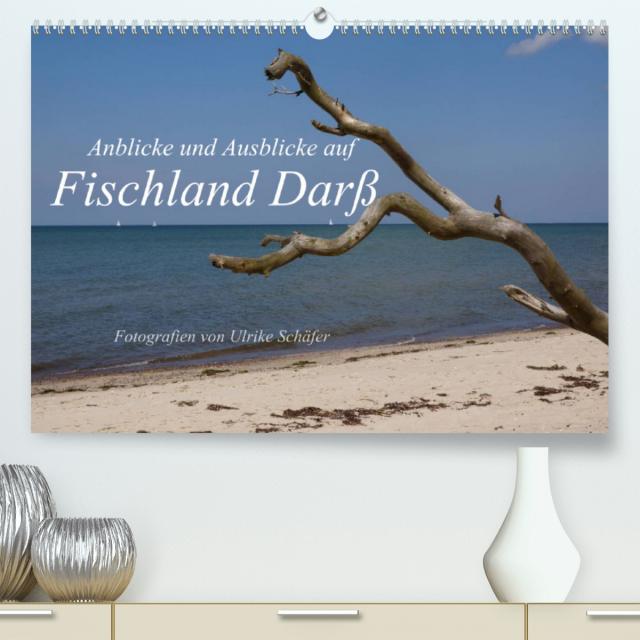 Anblicke und Ausblicke auf Fischland Darß (Premium, hochwertiger DIN A2 Wandkalender 2022, Kunstdruck in Hochglanz)