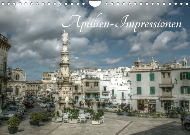 Apulien – Impressionen (Wandkalender 2022 DIN A4 quer)