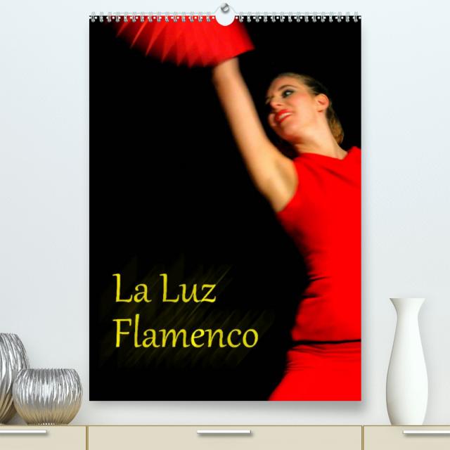 La Luz Flamenco (Premium, hochwertiger DIN A2 Wandkalender 2022, Kunstdruck in Hochglanz)