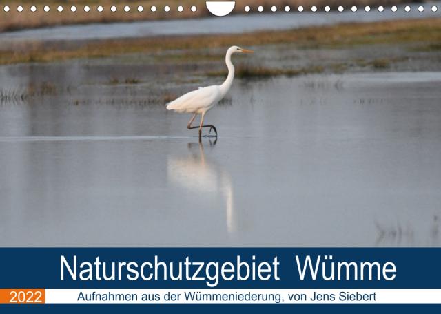 Naturschutzgebiet Wümme (Wandkalender 2022 DIN A4 quer)