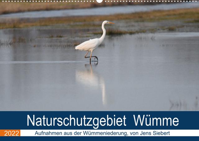 Naturschutzgebiet Wümme (Wandkalender 2022 DIN A2 quer)
