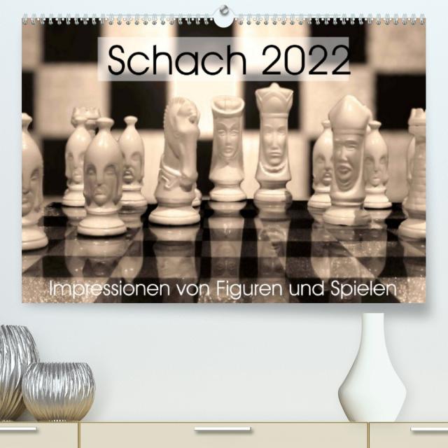 Schach 2022. Impressionen von Figuren und Spielen (Premium, hochwertiger DIN A2 Wandkalender 2022, Kunstdruck in Hochglanz)