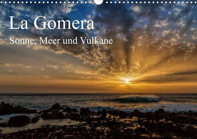 La Gomera Sonne, Meer und Vulkane (Wandkalender 2022 DIN A3 quer)