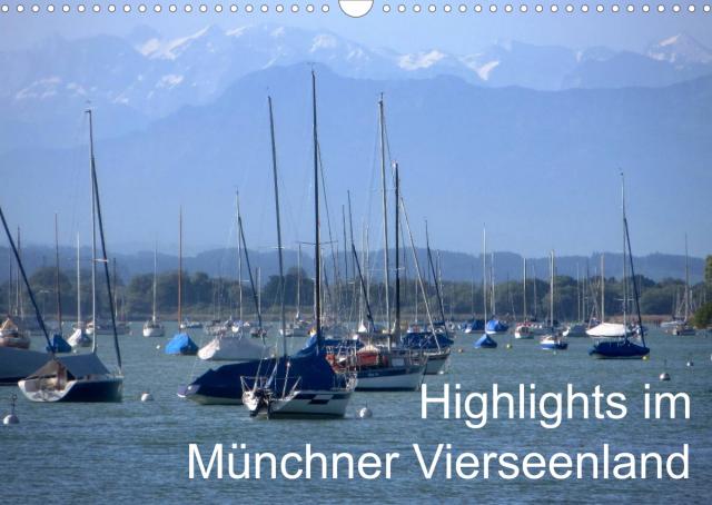 Highlights im Münchner Vierseenland (Wandkalender 2022 DIN A3 quer)
