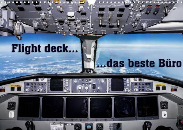 Flight deck - das beste Büro (Wandkalender 2022 DIN A3 quer)