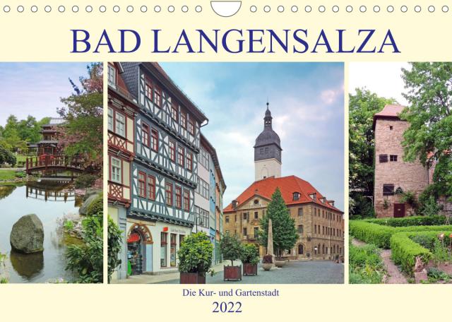 Bad Langensalza - Die Kur- und Gartenstadt (Wandkalender 2022 DIN A4 quer)