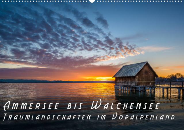 Ammersee bis Walchensee - Traumlandschaften im Voralpenland (Wandkalender 2022 DIN A2 quer)