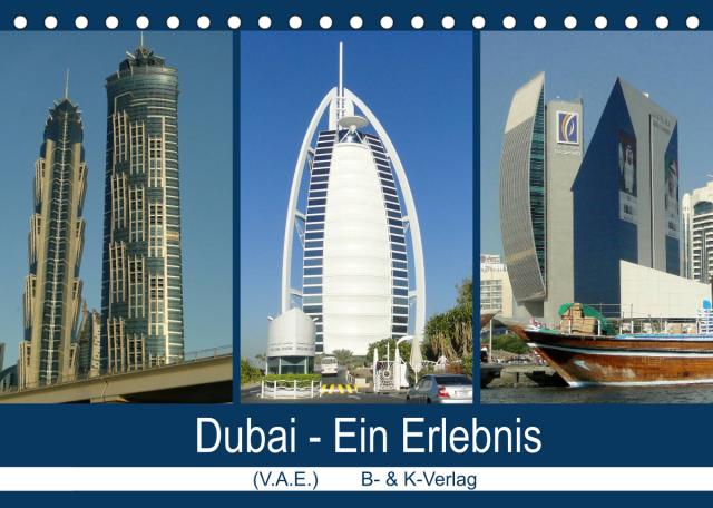 Dubai - Ein Erlebnis (Tischkalender 2022 DIN A5 quer)