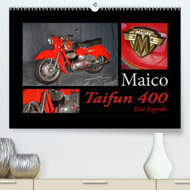 Maico Taifun 400 - Eine Legende (Premium, hochwertiger DIN A2 Wandkalender 2022, Kunstdruck in Hochglanz)