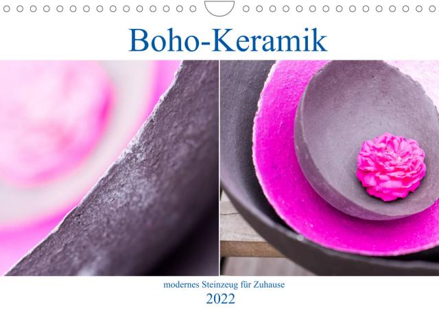 Boho - Keramik, modernes Steinzeug für Zuhause (Wandkalender 2022 DIN A4 quer)
