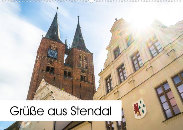 Grüße aus Stendal: Kalender 2022 (Wandkalender 2022 DIN A2 quer)