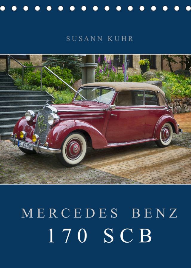Mercedes Benz 170 SCB (Tischkalender 2022 DIN A5 hoch)