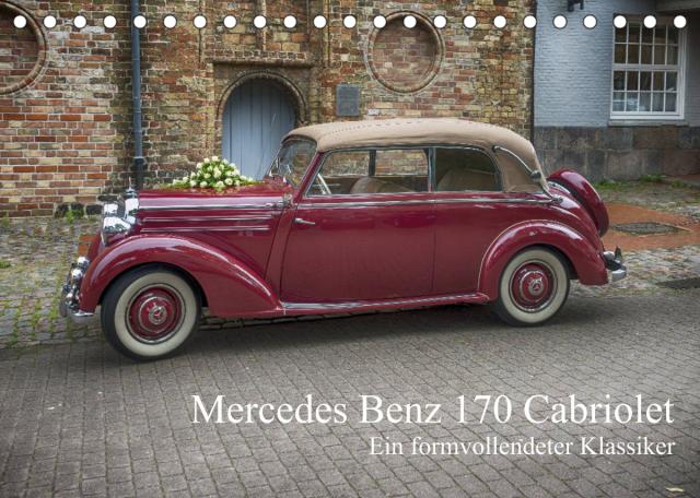Mercedes Benz 170 Cabriolet (Tischkalender 2022 DIN A5 quer)
