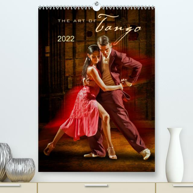 The Art Of Tango (Premium, hochwertiger DIN A2 Wandkalender 2022, Kunstdruck in Hochglanz)