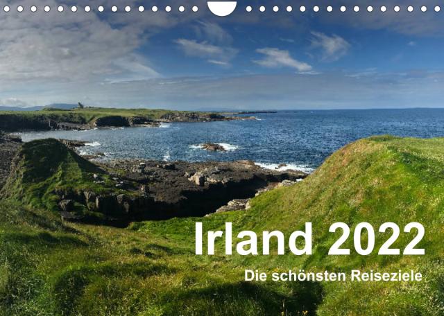 Irland 2022 - Die schönsten Reiseziele (Wandkalender 2022 DIN A4 quer)