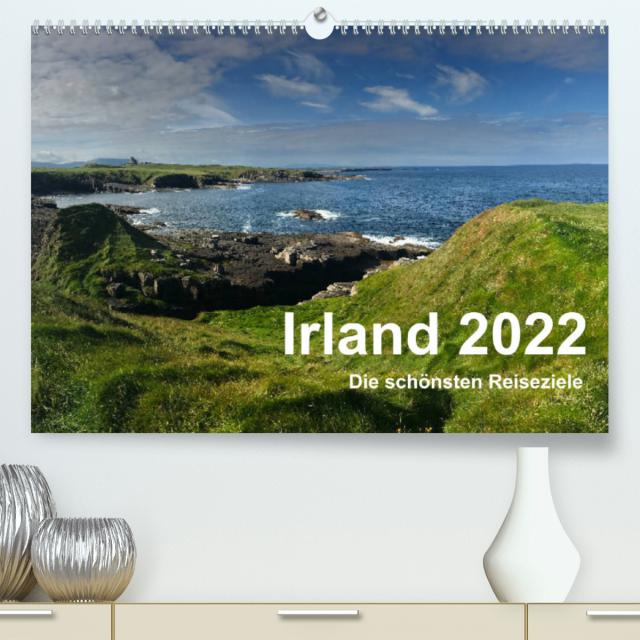 Irland 2022 - Die schönsten Reiseziele (Premium, hochwertiger DIN A2 Wandkalender 2022, Kunstdruck in Hochglanz)