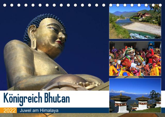 Königreich Bhutan - Juwel am Himalaya (Tischkalender 2022 DIN A5 quer)