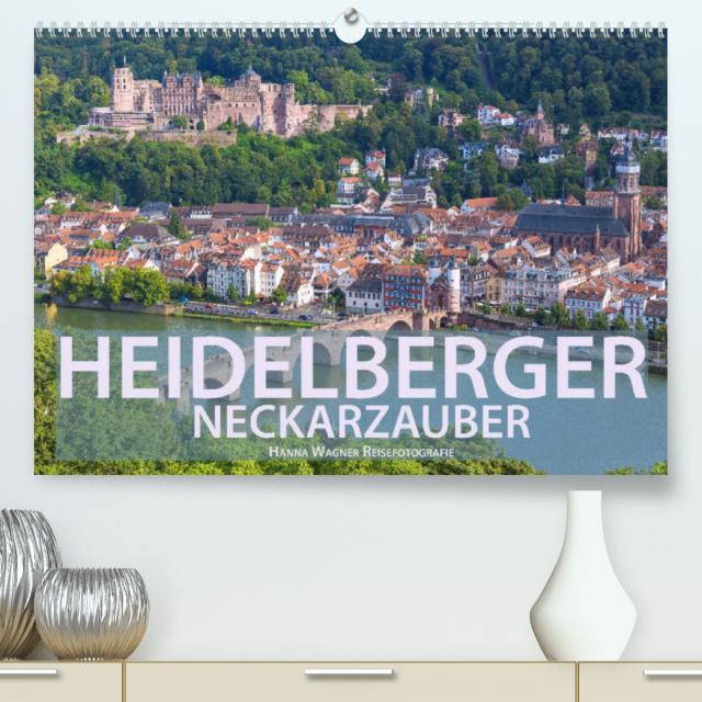 Heidelberger Neckarzauber (Premium, hochwertiger DIN A2 Wandkalender 2022, Kunstdruck in Hochglanz)