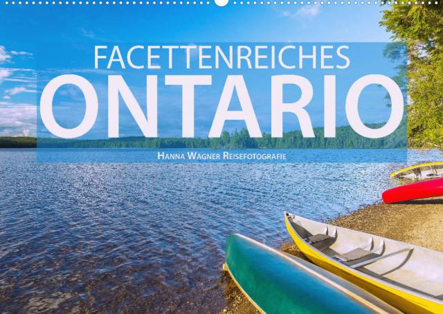 Facettenreiches Ontario (Wandkalender 2022 DIN A2 quer)