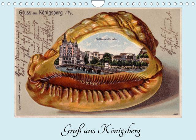 Gruß aus Königsberg - Historische Ansichtskarten (Wandkalender 2022 DIN A4 quer)