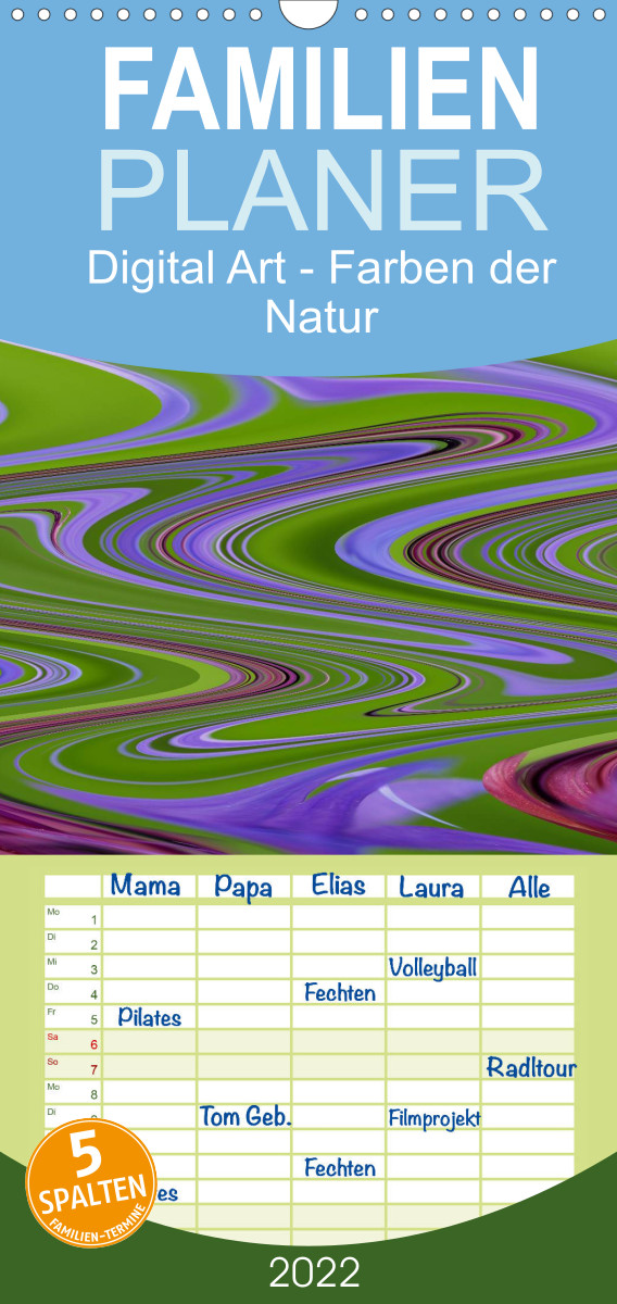 Digital Art - Farben der Natur - Familienplaner hoch (Wandkalender 2022 , 21 cm x 45 cm, hoch)
