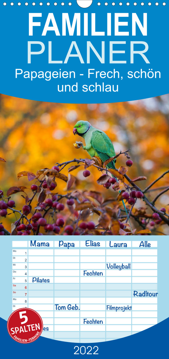 Papageien - Frech, schön und schlau - Familienplaner hoch (Wandkalender 2022 , 21 cm x 45 cm, hoch)