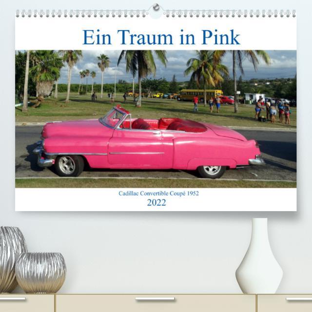 Ein Traum in Pink - Cadillac Convertible Coupé 1952 (Premium, hochwertiger DIN A2 Wandkalender 2022, Kunstdruck in Hochglanz)